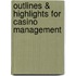 Outlines & Highlights For Casino Management