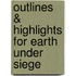 Outlines & Highlights For Earth Under Siege