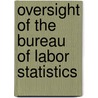 Oversight of the Bureau of Labor Statistics door United States Congressional House
