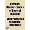 Personal Reminiscences Of General Skobeleff by Vasilii Nemirovich-Danchenko