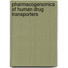 Pharmacogenomics of Human Drug Transporters by Toshihisa Ishikawa