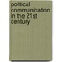Political Communication In The 21St Century