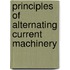 Principles of Alternating Current Machinery