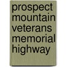 Prospect Mountain Veterans Memorial Highway door Ronald Cohn