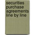 Securities Purchase Agreements Line By Line