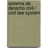 Sistema de derecho civil / Civil Law System by Luis Diez-Picazo Y. Ponce De Leon