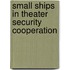 Small Ships In Theater Security Cooperation