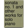 Sonata No. 1 and Other Works for Solo Piano door Serge Rachmaninoff