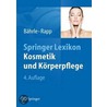 Springer Lexikon Kosmetik und K by Marina Bährle-Rapp