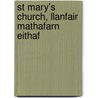 St Mary's Church, Llanfair Mathafarn Eithaf door Ronald Cohn