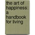 The Art of Happiness: A Handbook for Living