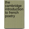 The Cambridge Introduction To French Poetry by Mary Lewis Shaw