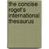 The Concise Roget's International Thesaurus