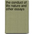 The Conduct of Life Nature and Other Essays