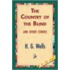 The Country of the Blind, And Other Stories