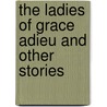 The Ladies of Grace Adieu and Other Stories by Ronald Cohn
