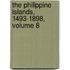 The Philippine Islands, 1493-1898, Volume 8