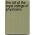 The Roll Of The Royal College Of Physicians