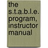 The S.T.A.B.L.E. Program, Instructor Manual door Kristine A. Karlsen