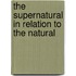 The Supernatural In Relation To The Natural