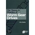 The Theory And Practice Of Worm Gear Drives