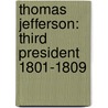 Thomas Jefferson: Third President 1801-1809 door Mike Venezia