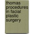 Thomas Procedures In Facial Plastic Surgery