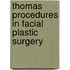 Thomas Procedures in Facial Plastic Surgery