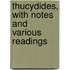 Thucydides, with Notes and Various Readings