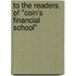 To The Readers Of "Coin's Financial School"