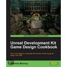 Unreal Development Kit Game Design Cookbook by Thomas O. Mooney