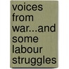 Voices From War...And Some Labour Struggles by Ian MacDougall