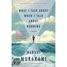What I Talk About When I Talk About Running by P. Gabriel