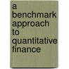 A Benchmark Approach to Quantitative Finance door David Heath