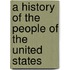 A History Of The People Of The United States