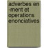 Adverbes En -Ment Et Operations Enonciatives