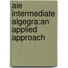 Aie Intermediate Algegra:An Applied Approach door Aufmann