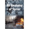 An Anatomy Of Terror: A History Of Terrorism door Andrew Sinclair