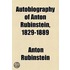 Autobiography Of Anton Rubinstein, 1829-1889