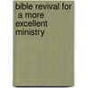 Bible Revival for  A More Excellent Ministry by Annquenette Windham