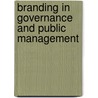 Branding in Governance and Public Management door Jasper Eshuis