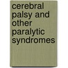Cerebral Palsy and Other Paralytic Syndromes by Source Wikipedia