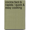 Cocina facil & rapida / Quick & Easy Cooking door Simone Rugiati