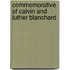 Commemorative of Calvin and Luther Blanchard