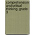 Comprehension and Critical Thinking, Grade 3