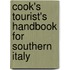 Cook's Tourist's Handbook for Southern Italy