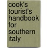 Cook's Tourist's Handbook for Southern Italy door Cook Thomas and Son Ltd