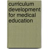 Curriculum Development for Medical Education door David Kern