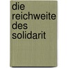 Die Reichweite des Solidarit by Patrick Fütterer