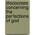 Discourses Concerning the Perfections of God